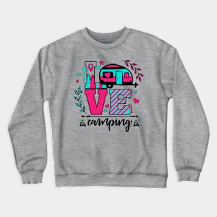 Love Camping Crewneck Sweatshirt